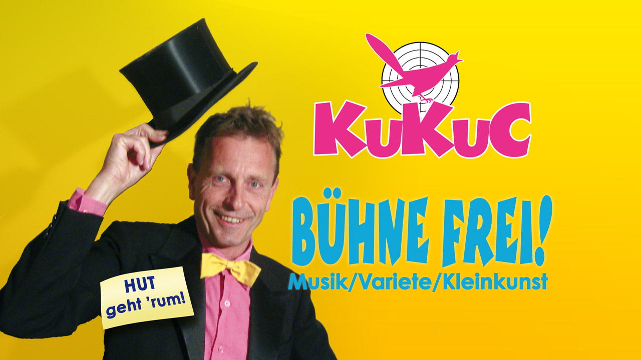 KuKuC – Bühne Frei